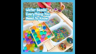 Water Beads Everything You Need to Know [upl. by Rollins151]