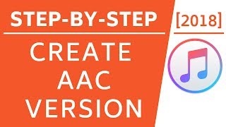 Enable Create AAC Version in iTunes Windows amp Mac [upl. by Shuler]