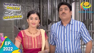 Taarak Mehta Ka Ooltah Chashmah  Episode 2022  Full Episode [upl. by Ianteen184]