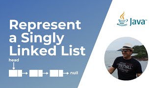 Represent a Singly Linked List in Java [upl. by Yrtua137]