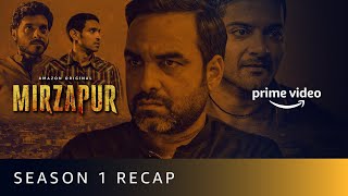 Mirzapur Season 1 Recap  Pankaj Tripathi Ali Fazal Divyenndu Vikrant Massey  Amazon Original [upl. by Noseyt901]