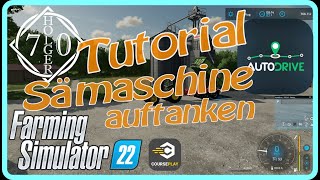 PC LS22 AutoDriveTutorial quotSämaschine auftankenquot [upl. by Rosane372]