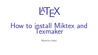 Latex  How to install Miktex and Texmaker [upl. by Ayhtin272]