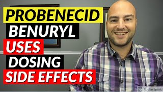 Probenecid Benuryl  Pharmacist Review  Uses Dosing Side Effects [upl. by Hildy]