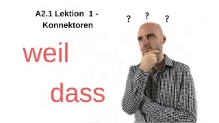 Deutschkurs A2  Konnektoren weil  dass [upl. by Gnal]