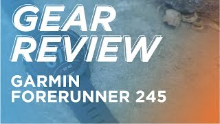 Gear Review Garmin Forerunner 245 [upl. by Dal365]