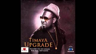 Timaya  Bom Bom Official Audio [upl. by Nalyorf]