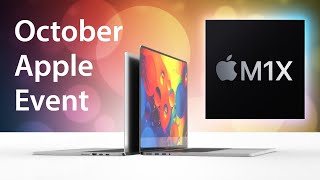 October Apple Event amp M1X MacBook Pros [upl. by Leunas628]