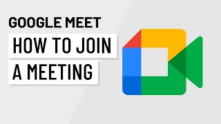 Google Meet How to Join a Meeting [upl. by Margery]