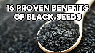 16 Proven Benefits of Black Seed Oil Nigella Sativa [upl. by Lapides]