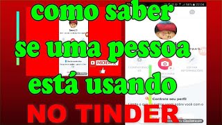 COMO SABER SE ALGUÉM ESTÁ USANDO O TINDER [upl. by Anwahsiek]