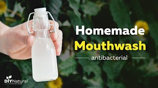 How To Make A Natural Antibacterial Homemade Mouthwash [upl. by Attelra70]