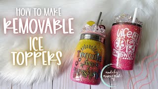 Removable Ice Topper Tutorial  Mason Jar amp Regular Tumbler Lids [upl. by Ovatsug]