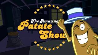 La Patate officielle  The Amazing Patate Show [upl. by Bari589]