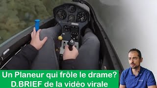 PLANEUR QUI FROLE LACCIDENT ANALYSE DE LA VIDEO VIRALE [upl. by Nennerb]