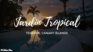 JARDIN TROPICAL EXPERIENCE Tenerife Canary Islands [upl. by Lothario]