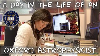 A day in the life of an Astrophysicist at Oxford University [upl. by Aihsatsan]