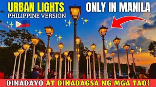 Bagong Atraksyon sa LUNETA PARK Dinadayo at Dinadagsa Urban Lights Philippine Version [upl. by Enrobialc807]