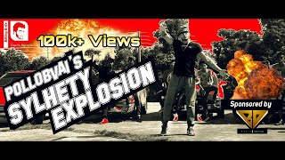 SYLHETY EXPLOSION  Pollob Vai  Official Music video 2018 HD [upl. by Latreshia]