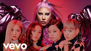 Lady Gaga BLACKPINK  Sour Candy MV [upl. by Ardek]