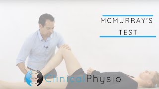 McMurrays Test for Meniscal Meniscus Injury of the Knee  Clinical Physio [upl. by Markus]