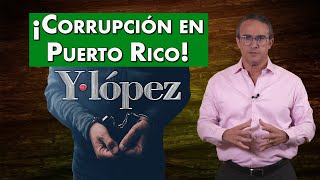 ¡Corrupción en Puerto Rico [upl. by Hulbert]