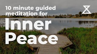 10 Minute Guided Meditation for Inner Peace and Relaxation [upl. by Phaedra]