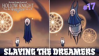 SLAYING THE DREAMERS  Hollow Knight 16 [upl. by Hernandez110]