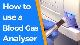 How to use a Blood Gas Analyser [upl. by Boarer]