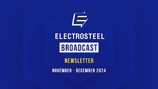 Electrosteel  Broadcast  NovemberDecember 2024 [upl. by Gable]