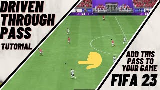 DRIVEN THROUGH PASS TUTORIAL FIFA 23 [upl. by Munshi]