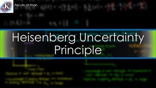 The Heisenberg Uncertainty Principle ProofExplanation [upl. by Eenal705]