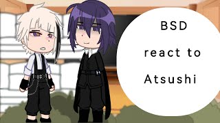 BSD react to Atsushi spoilers 118 [upl. by Juxon]