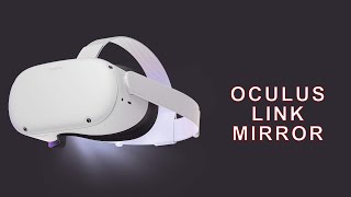 How To Screencast Oculus Quest 2 Feed to Your PC  VR Screen Mirror Display Tutorial Virtual Reality [upl. by Saks]