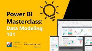 Power BI Masterclass Data Modeling 101 [upl. by Enamrahs]