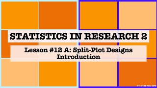 Lesson 12A SplitPlot Designs Introduction [upl. by Dominick]