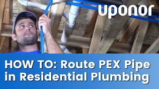 How to Route PEX Pipe in Residential Plumbing [upl. by Felicie]