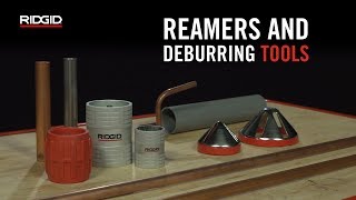 How To Use RIDGID® Reamers amp Deburring Tools [upl. by Azpurua]