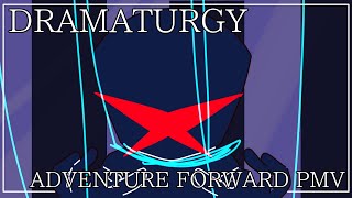 DRAMATURGY  ADVENTURE FORWARD 2 PMV [upl. by Ecilef]