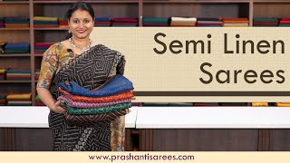 Semi Linen Sarees  Prashanti  18 September 2023 [upl. by Lord]