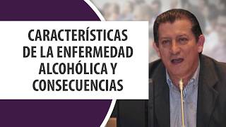 Características de la enfermedad Alcohólica y consecuencias [upl. by Eirot]