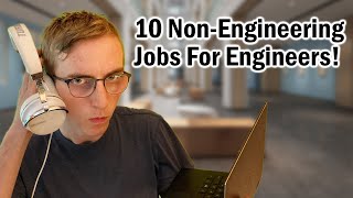 10 Alternative Jobs For Engineers THE BEST NonEngineering Jobs [upl. by Nyrtak]