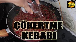 MUHTEŞEM HARCIYLA ÇÖKERTME KEBABI  ÇÖKERTME KEBABI TARİFİ  KEBAP ÇEŞİTLERİ [upl. by Trueblood]