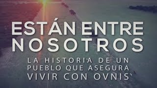 Extraterrestres y OVNIs  Están entre nosotros  Documental exclusivo TN [upl. by Susi]