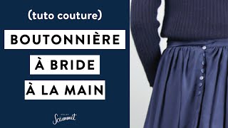 TECHNIQUE COUTURE Faire une boutonnières à bride [upl. by Eeramit]