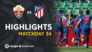 Highlights Elche CF vs Atletico Madrid 01 [upl. by Skvorak684]