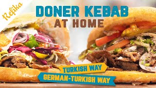 How to Make Turkish DÖNER KEBAB At Home Both the Traditional and the GermanTurkish Way 🥙 [upl. by Ayokahs447]