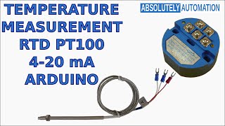 TEMPERATURE MEASUREMENT WITH RTD PT100 420 mA TRANSMITTER AND ARDUINO [upl. by Nimsay]