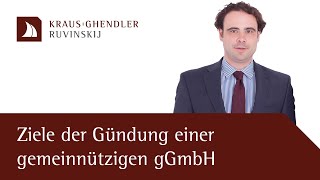 Ziele der Gründung einer gemeinnützigen gGmbH  Erklärt vom Anwalt [upl. by Iamhaj]