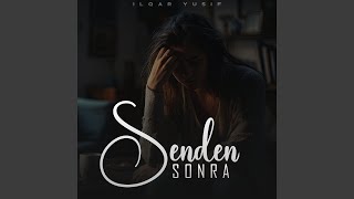 Senden Sonra [upl. by Haelam]